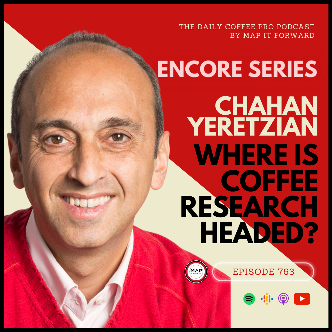 #763 [ENCORE] Chahan Yeretzian: Where Is Coffee Research Headed?