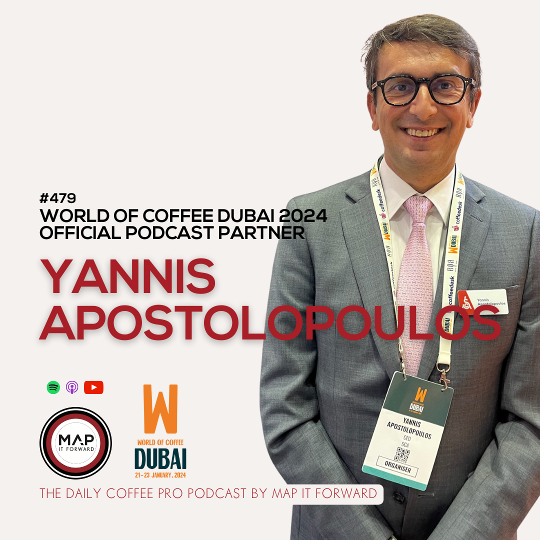 479 Yannis Apostolopoulos Live at WOC Dubai - The Daily Coffee Pro Podcast