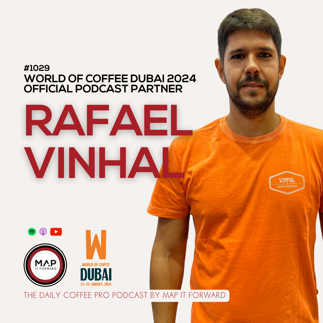 1029 Rafael Vinhal Live at WOC Dubai - The Daily Coffee Pro Podcast