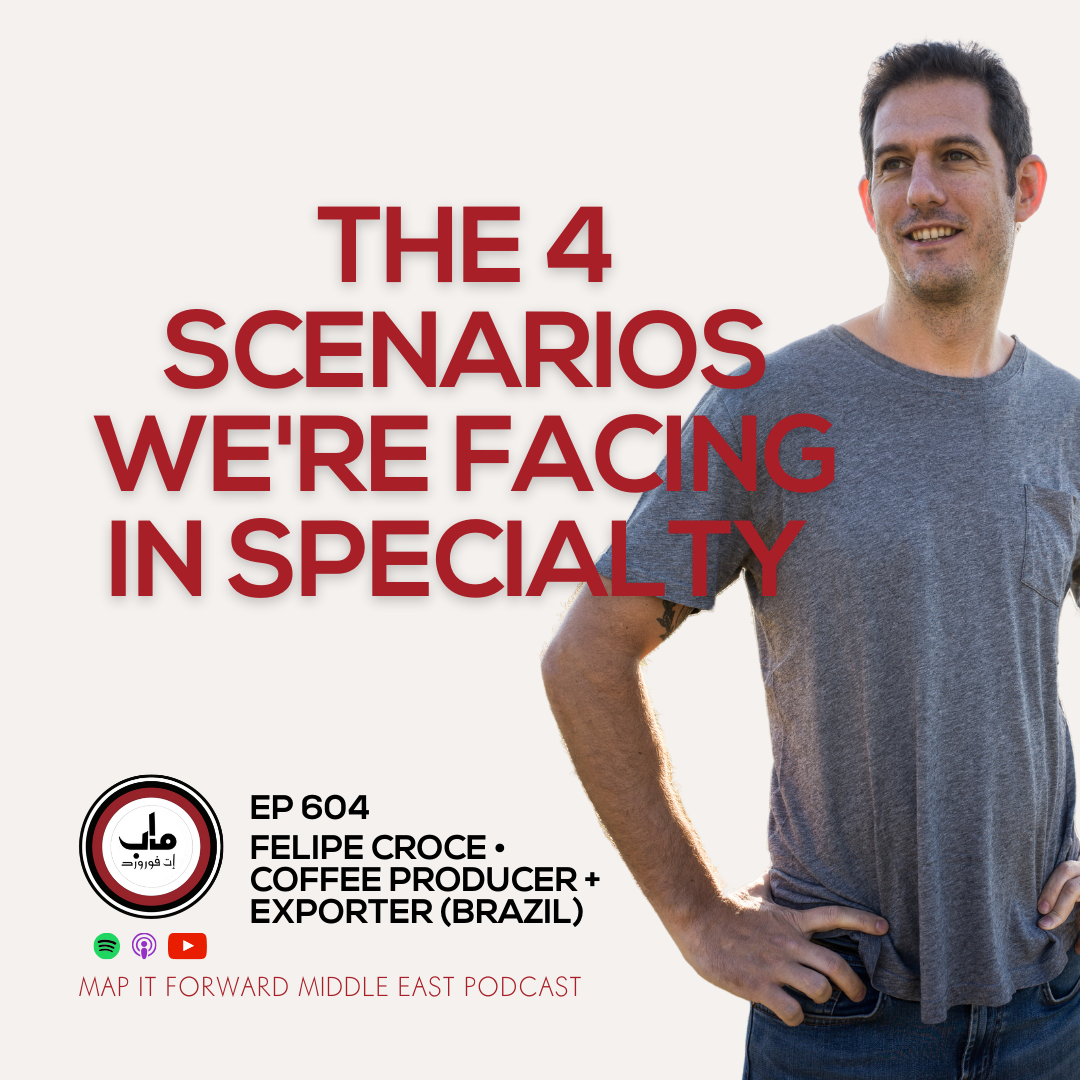 EP 604 Felipe Croce - Understanding The Coffee Market Scenarios Ahead - The Daily Coffee Pro Podcast by Map It Forward
