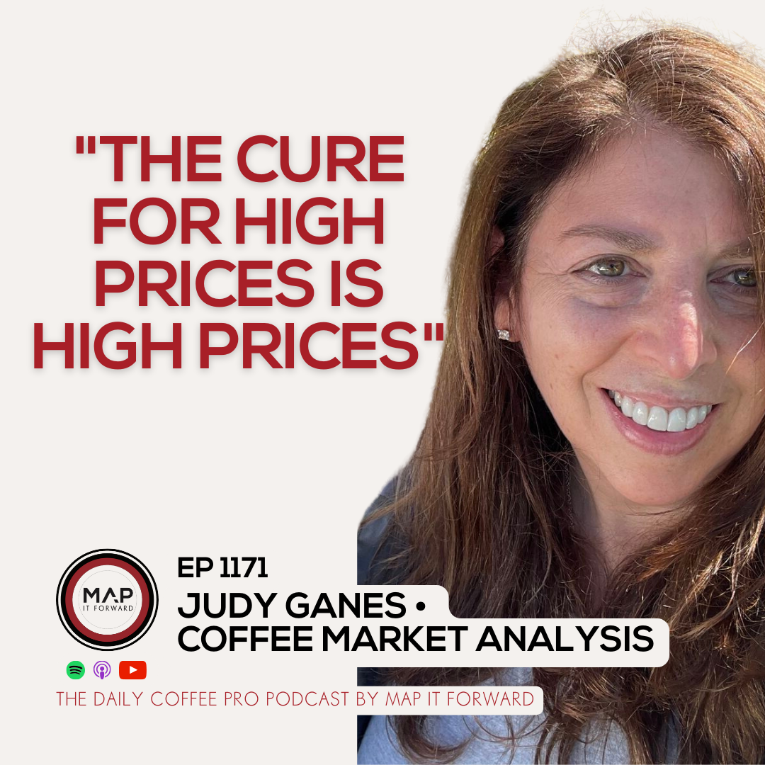 EP 1171 Judy Ganes - The Future of the Coffee Market - The Daily Coffee Pro Podcast by Map It Forward