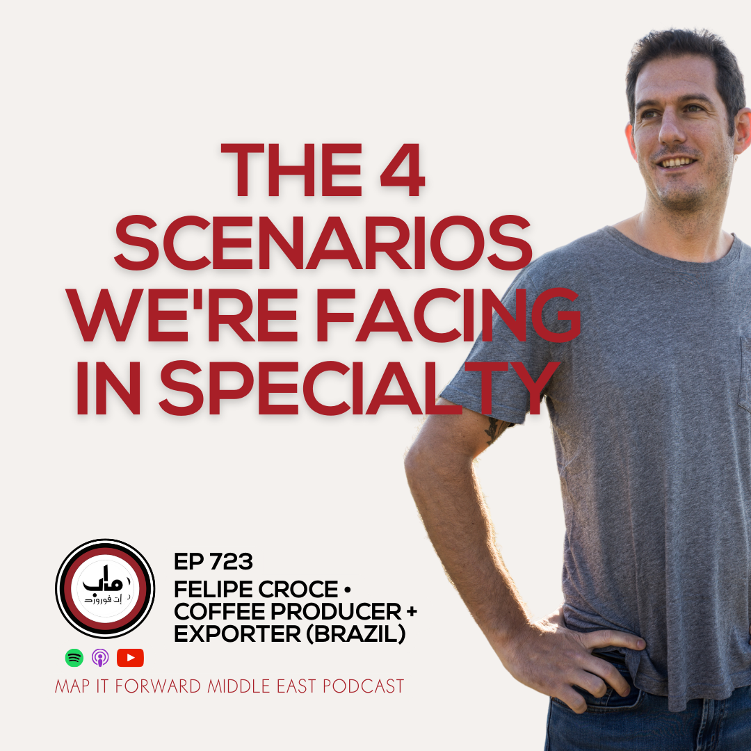 EP 723 [ENCORE] Felipe Croce - Understanding The Coffee Market Scenarios Ahead - The Daily Coffee Pro Podcast by Map It Forward