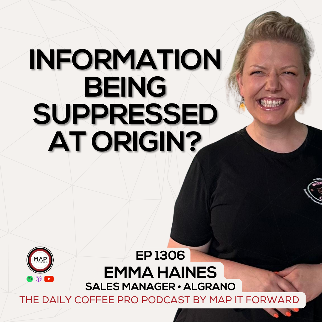 [This Week On The Podcast] "The Changing Coffee Supply Chain" with Emma Haines from Algrano
