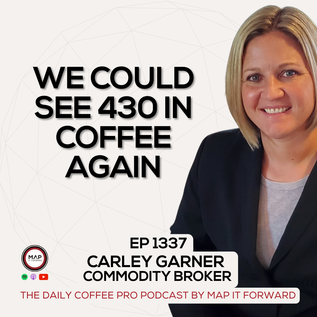 EP 1337 Carley Garner - Are High Coffee Prices Permanent? - The Daily Coffee Pro Podcast by Map It Forward episode artwork