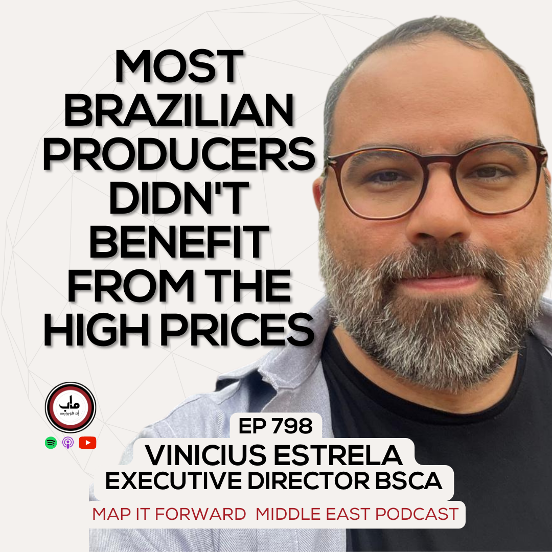 EP 798 Vini Estrela - Brazilian Specialty Coffee Farms Outlook of 2025 - Map It Forward Middle East Podcast