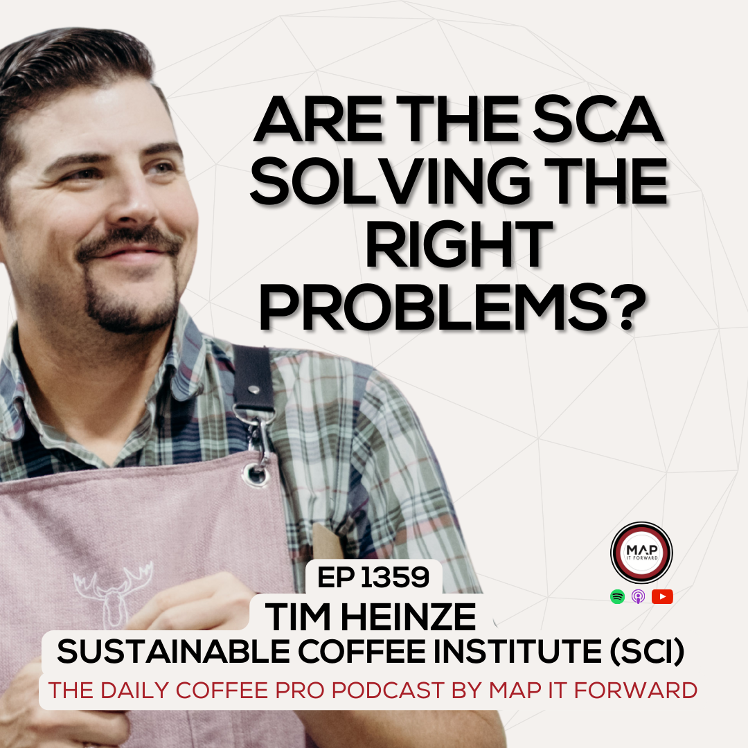 EP 1359 Tim Heinze - Why People Are Polarised by The CVA - The Daily Coffee Pro Podcast by Map It Forward
