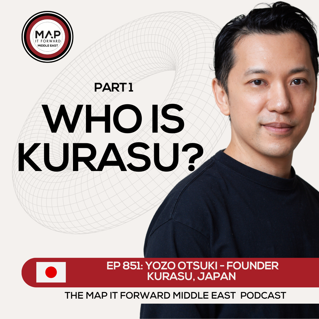EP 851 Yozo Otsuki - Becoming a Japanese Coffee Entrepreneur - Map It Forward Middle East Podcast episode artwork