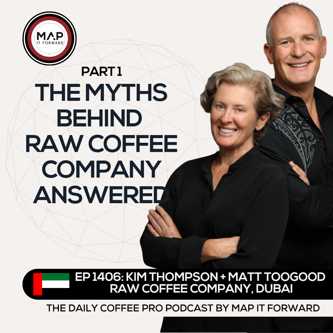 EP 1406 Kim Thompson and Matt Toogood - The OG Coffee Company of Dubai - The Daily Coffee Pro Podcast by Map It Forward episode artwork