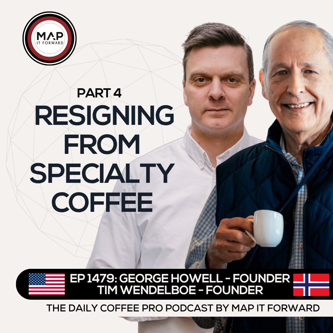EP 1479 George Howell and Tim Wendelboe - Causes of Instability in Coffee Today - The Daily Coffee Pro Podcast by Map It Forward with Lee Safar episode artwork