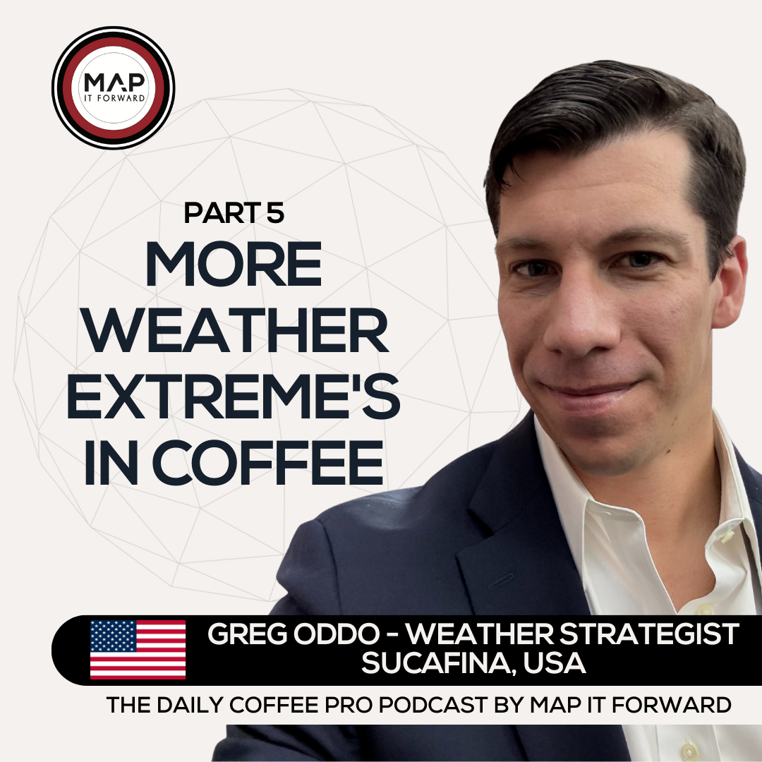 EP 1510 Greg Oddo - Challenges Ahead for Coffee and Weather - The Daily Coffee Pro Podcast by Map It Forward with Lee Safar episode artwork