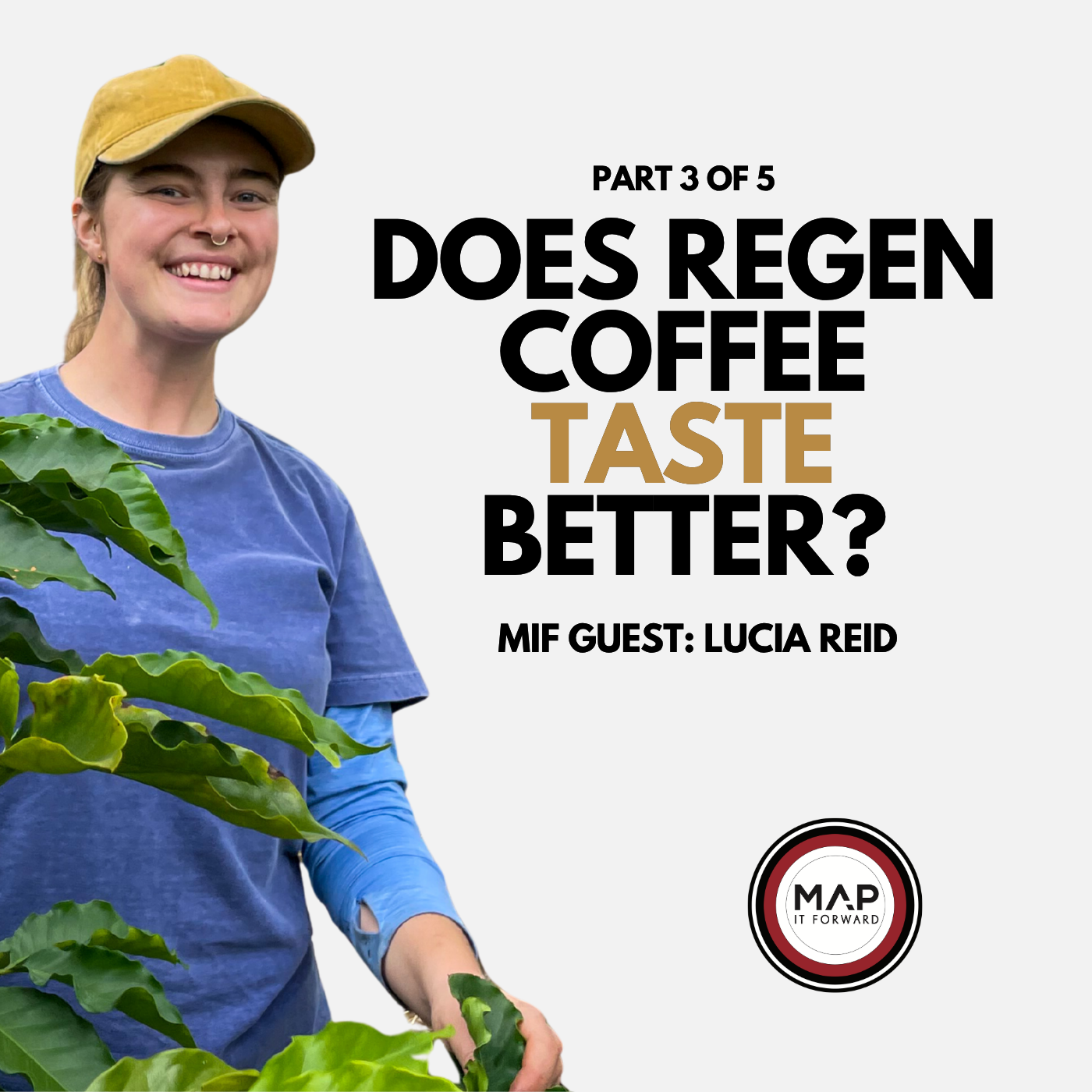 EP 1578 | Part 3 of 5 | Does Regenerative Coffee Taste Better? (Lucia Reid)