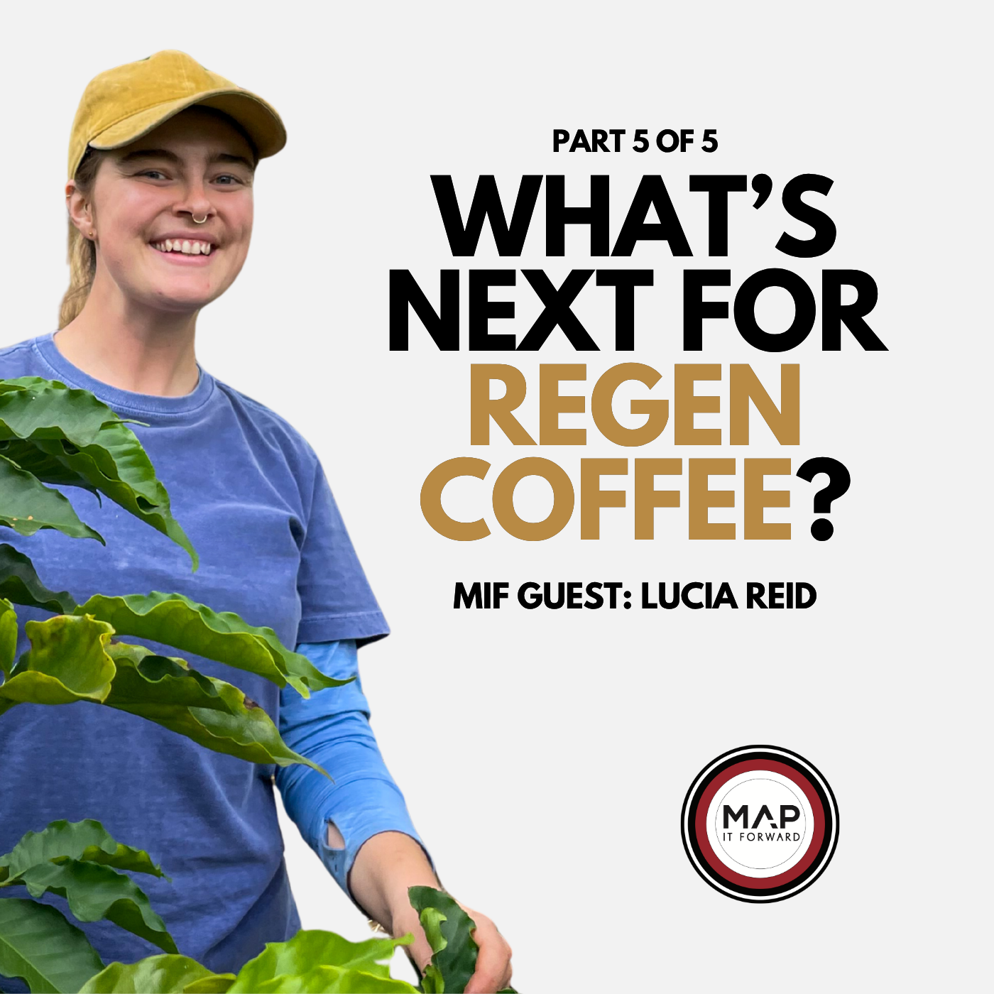 EP 1000 Part 5 of 5 | What Happens to Coffee Supply Next? (Lucia Reid)