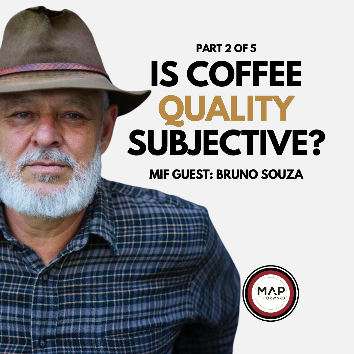 EP 1002 Part 2 of 5 | Is Coffee Quality Actually Subjective? (Bruno Souza)