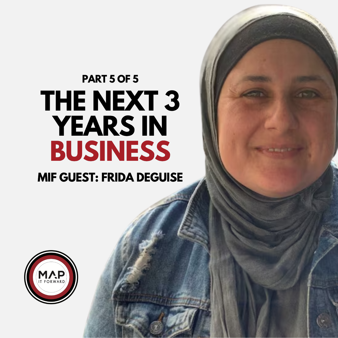 EP 1010 Part 5 of 5 | How to Survive the Next 3 Years in Business (Frida Deguise)