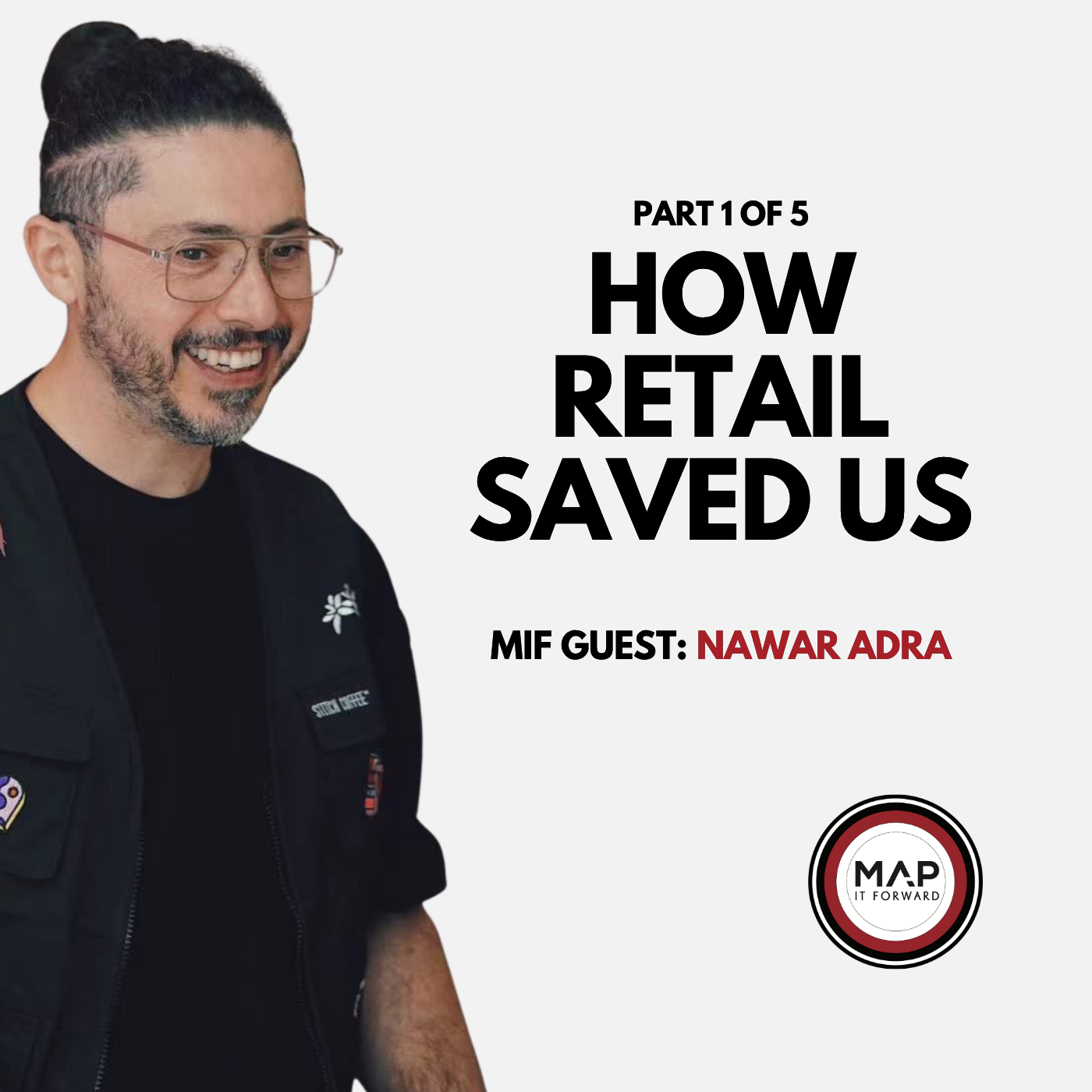 EP 1601 Part 1 of 5 | Growing a Coffee Brand When the Economy Tightens (Nawar Adra) | Map It Forward episode artwork