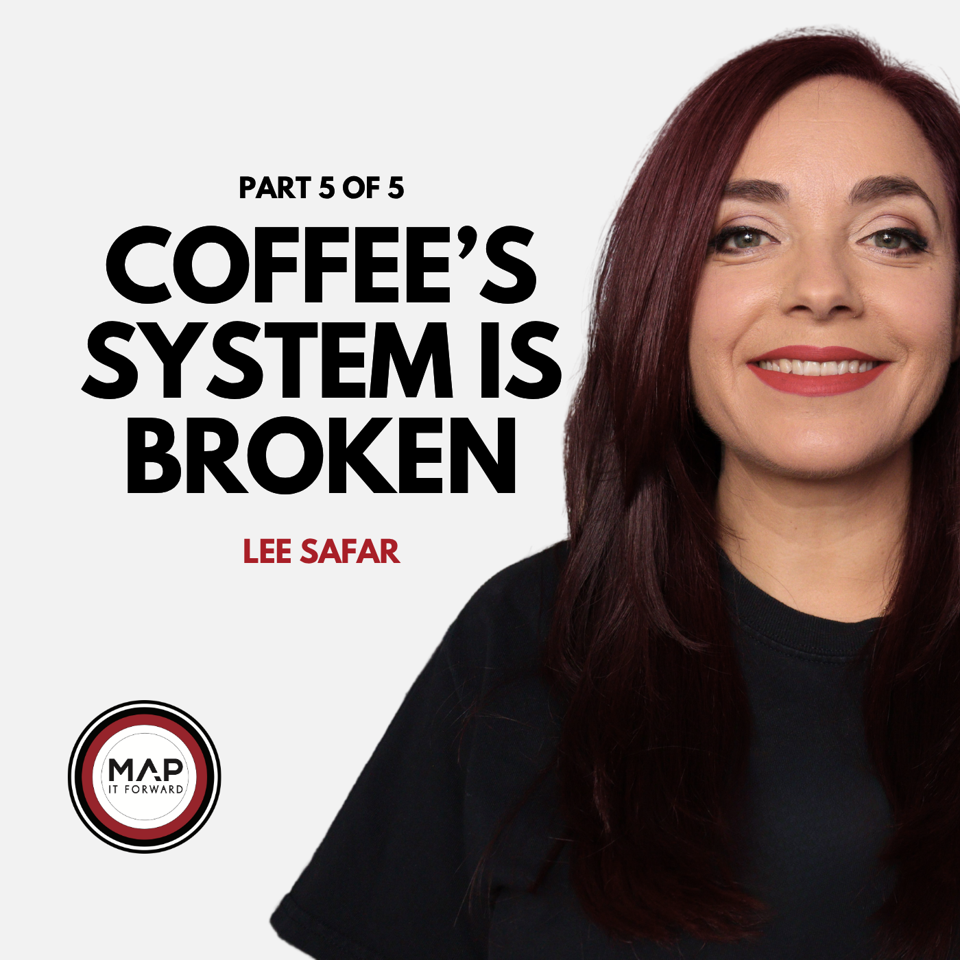 EP 1090 Part 5 of 5 | What the Benecke Case Reveals About Coffee’s Broken Supply Chain (Lee Safar) | Map It Forward