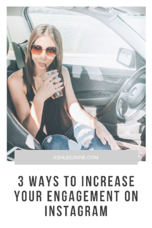 3 WAYS TO INCREASE YOUR ENGAGEMENT ON INSTAGRAM.png