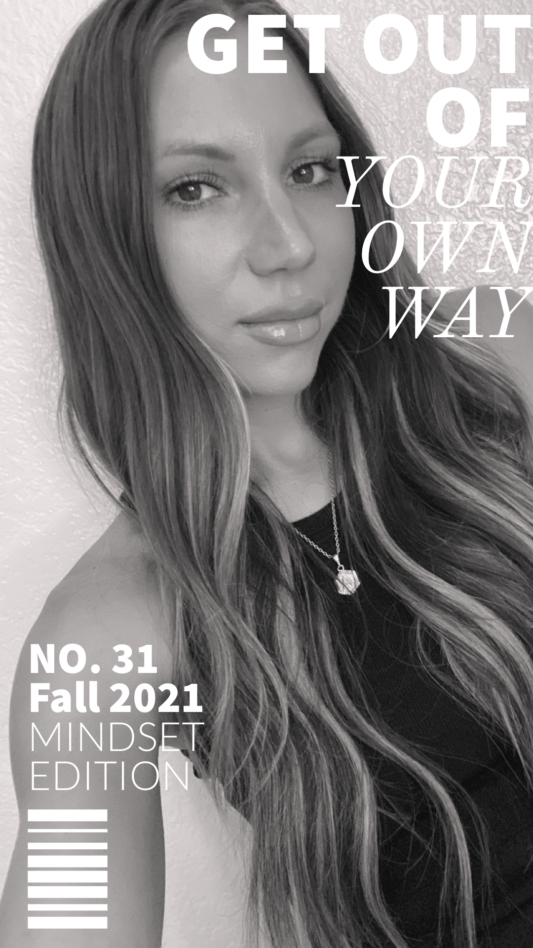 GET OUT OF YOUR OWN WAY
