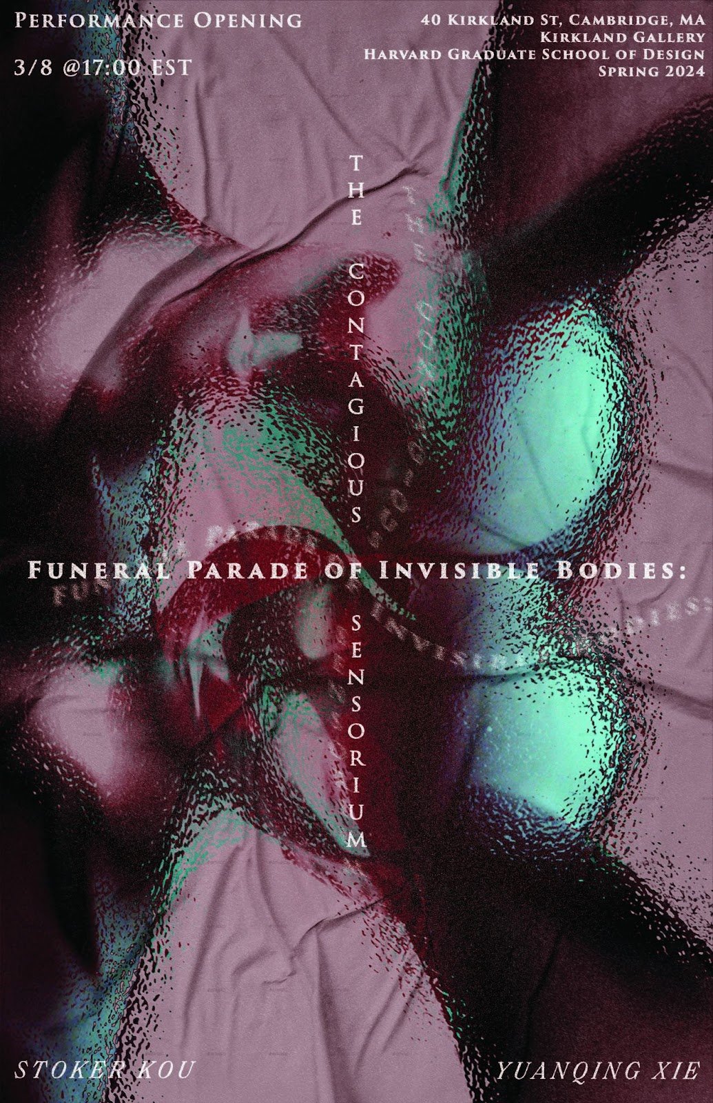 2024.03.06 Funeral Parade of Invisible Bodies: The Contagious Sensorium