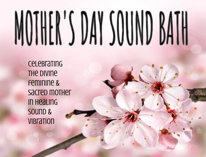 Mother's Day Sound Bath