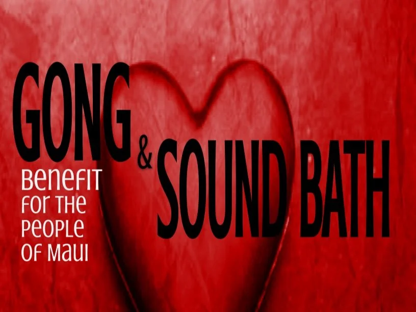 Sound Bath Benefit for Maui