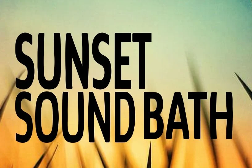 Summer Sunset Sound Bath