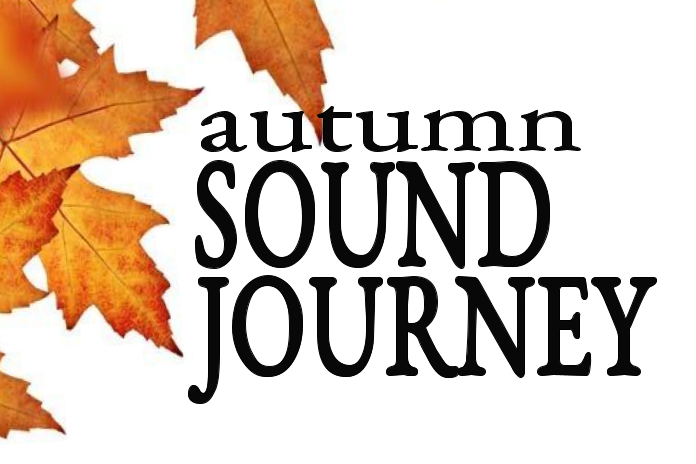 Autumn Sound Journey 