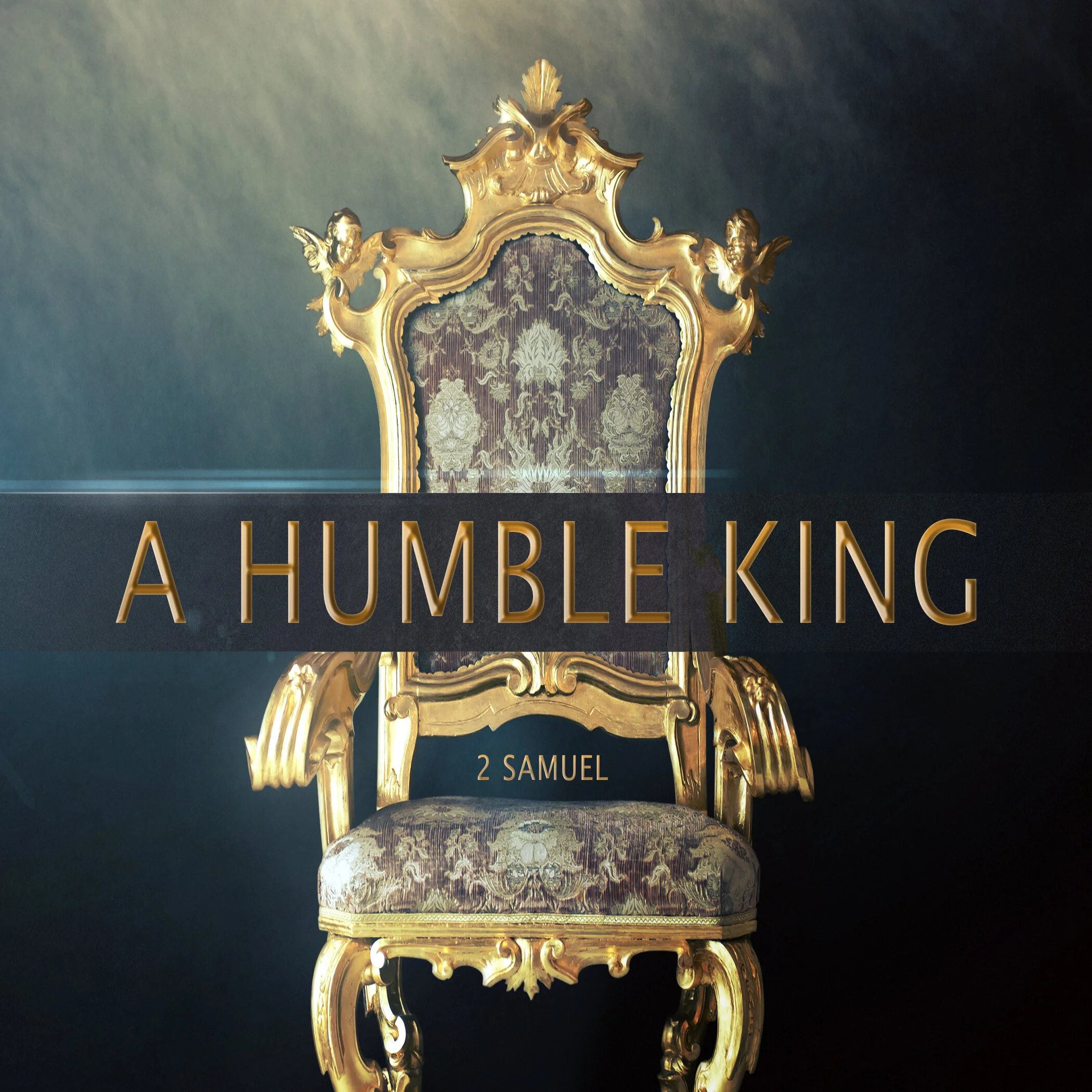 The Humble King (2 Samuel) — Saraland Christians
