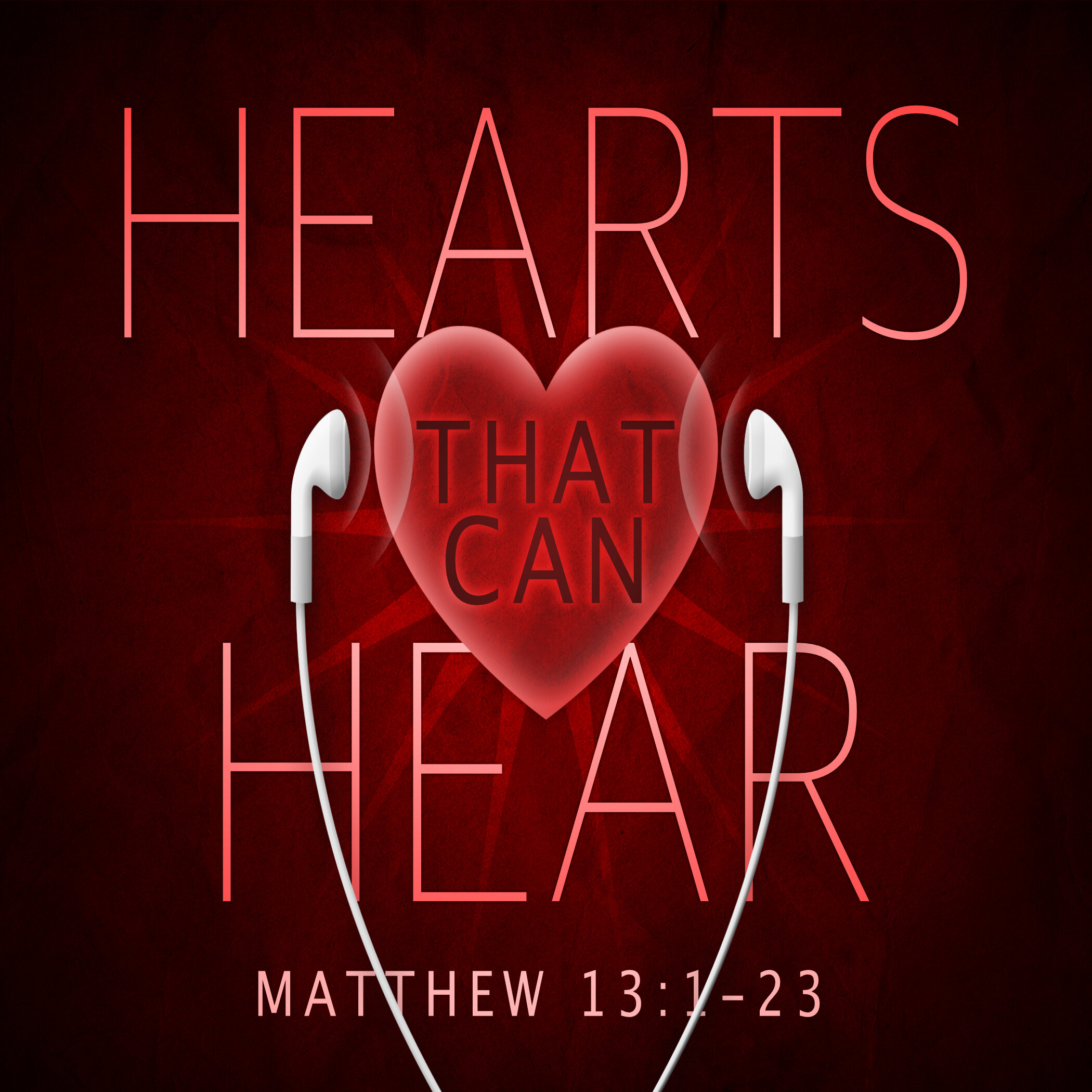 Hearts That Can Hear Matthew 13 1 23 Saraland Christians hearts-that-can-hear-matthew-13-1-23-saraland-christians