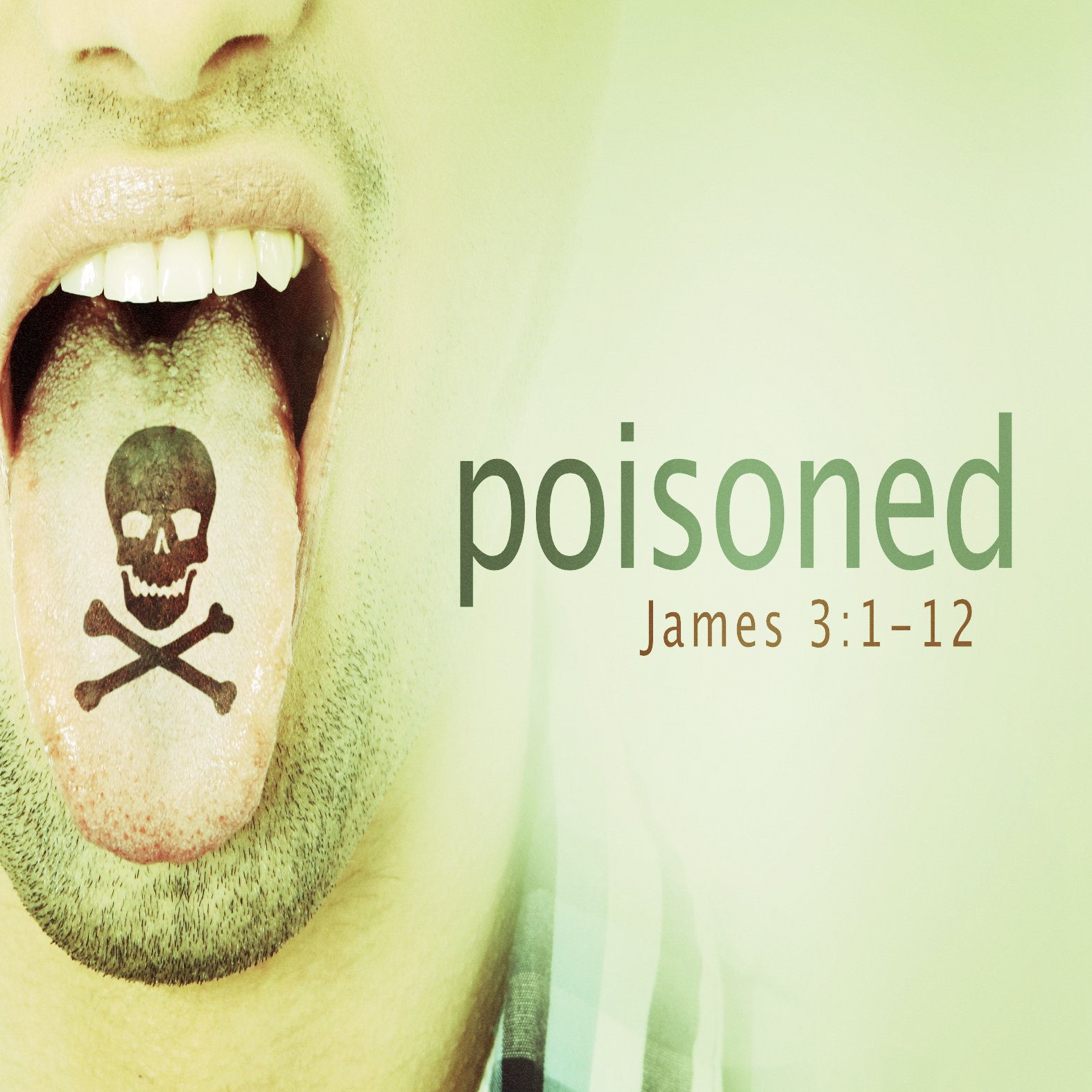 Poisoned James 3 1 12 Saraland Christians poisoned-james-3-1-12-saraland-christians