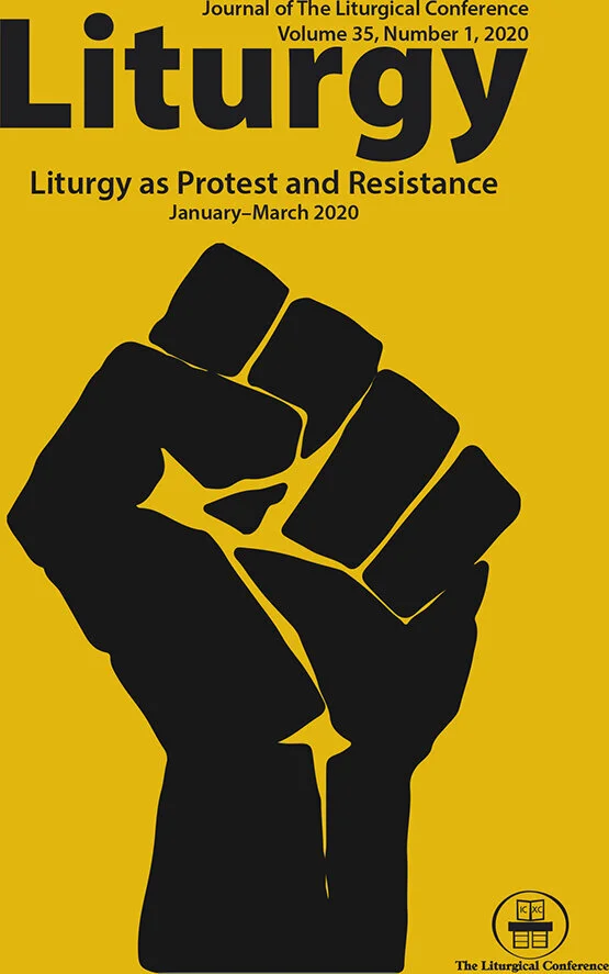 Liturgy 35.1: Liturgy as Protest and Resistance