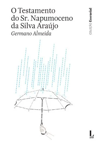 O Testamento do Sr. Napumoceno da Silva Araújo - Germano Almeida