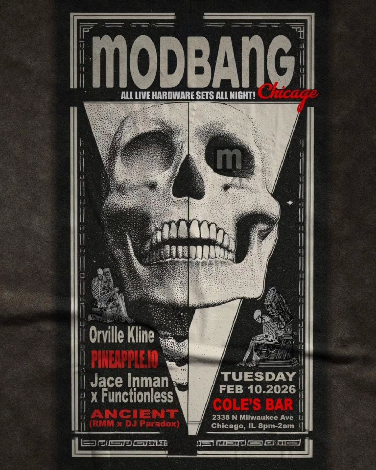 MODBANG CHICAGO is HERE!

We are very excited to bring Modbang to Chicago! And WOW!

We have an incredible night for y'all, with 4 fantastic performances:

Orville Kline 
Pineapple.io 
Jace Inman x Functionless
Ancient (RMM x DJ Paradox)

A whole nig