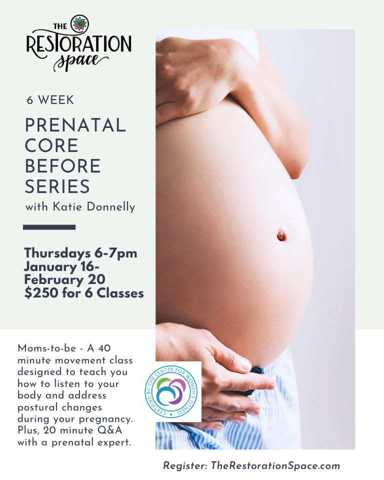 6 Week Prenatal Core Before Series Winter 2020 The Restoration Space