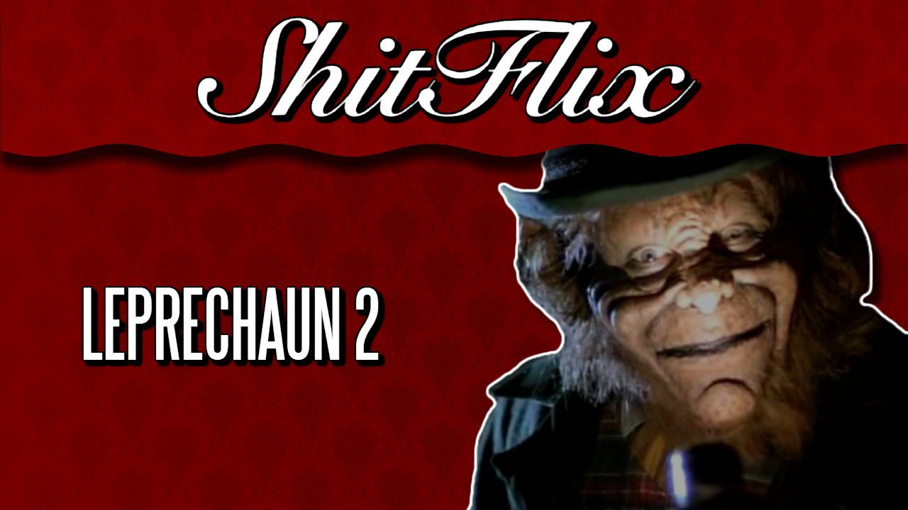 ShitFlix | "Leprechaun 2" (1994)
