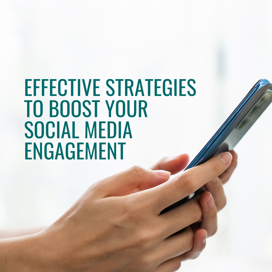 Effective Strategies to Boost your Social Media Engagement