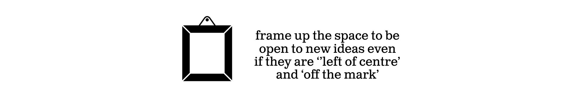 Frame up the space - Ideas With Legs.png