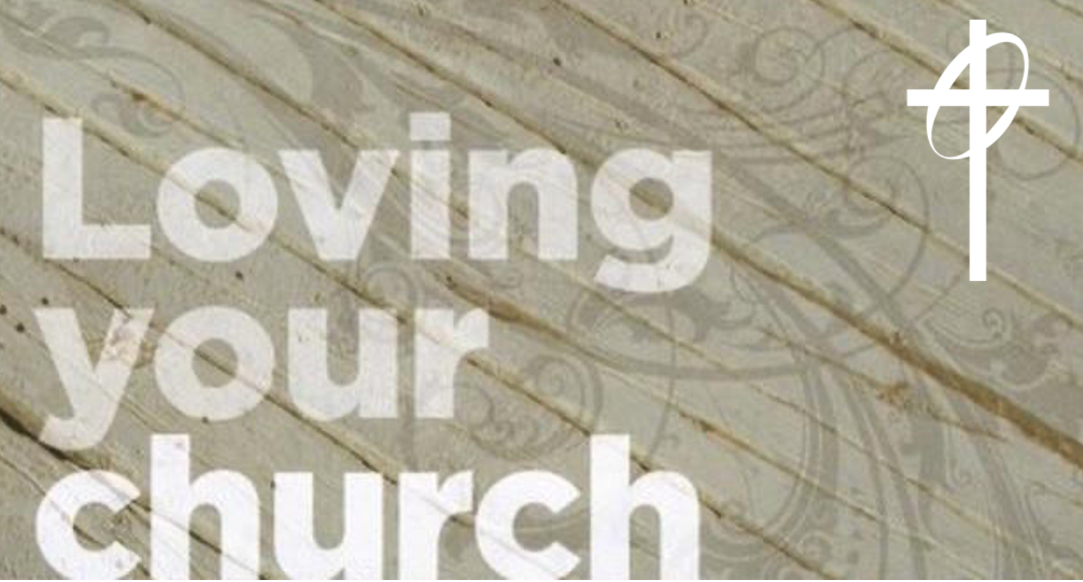 Loving your Church