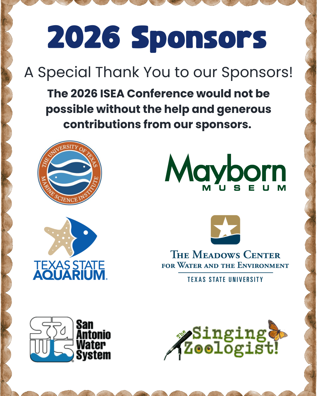 Image shows logos from 2026 ISEA Sponsors which are The University of Texas Marine Science Institute, Mayborn Museum, Texas State Aquarium, The Meadow Center for Water and the Environment, San Antonio Water System, and The Singing Zoologist