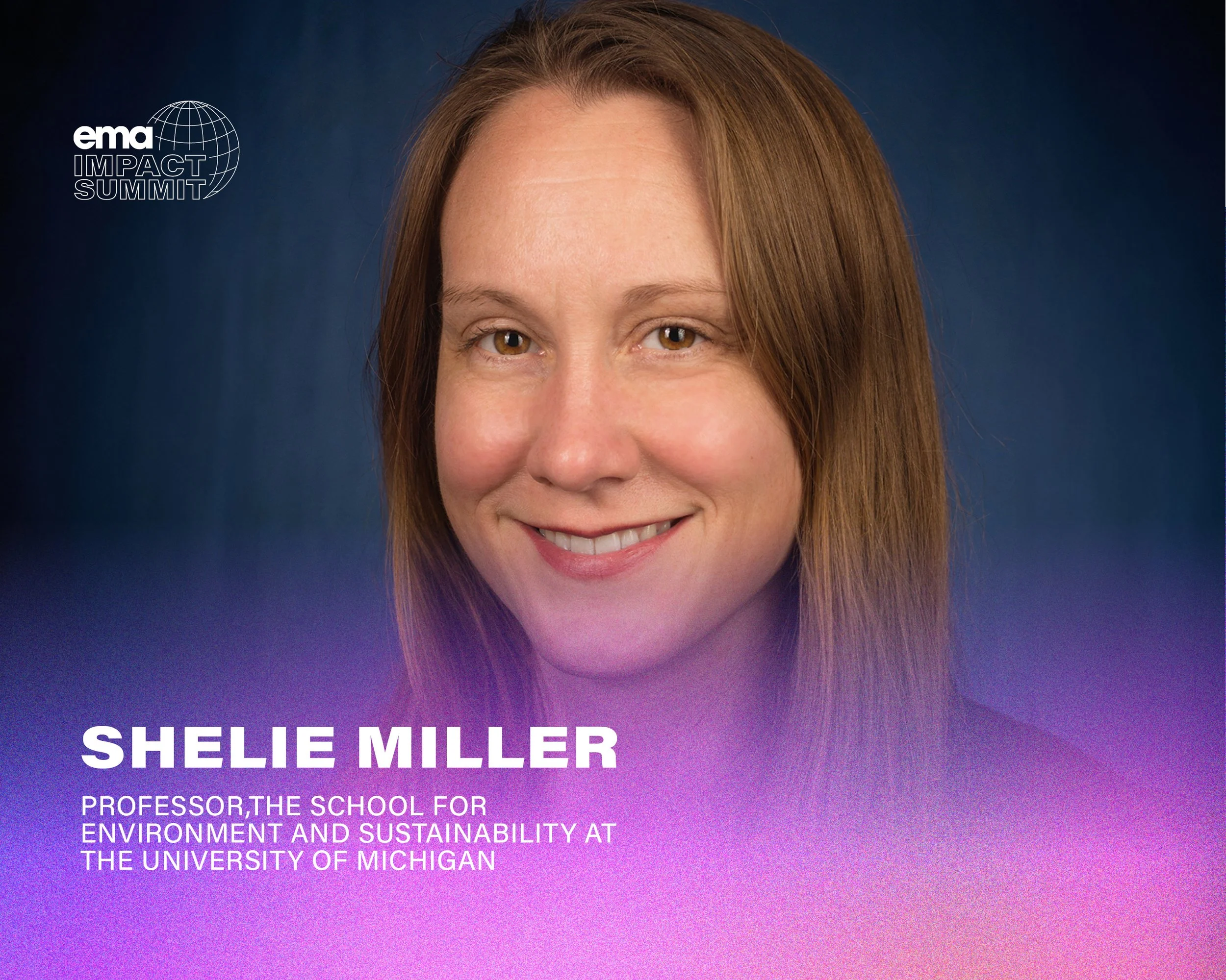 EMA IMPACT Summit Speaker Highlight: Professor Shelie Miller 