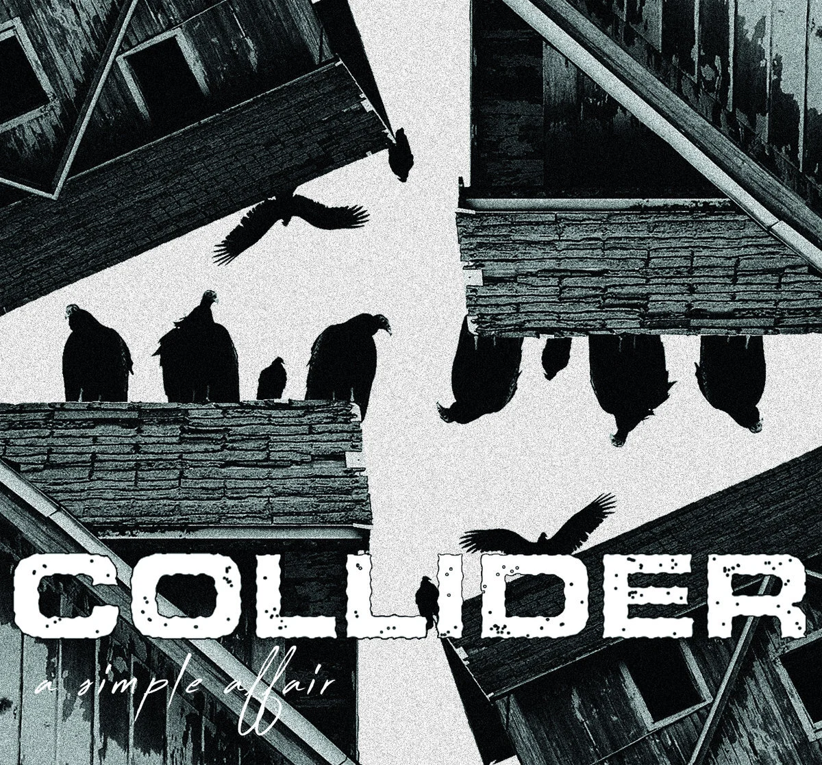Collider - A Simple Affair 2019 - Produced - Engineered - Mixed - Mastered