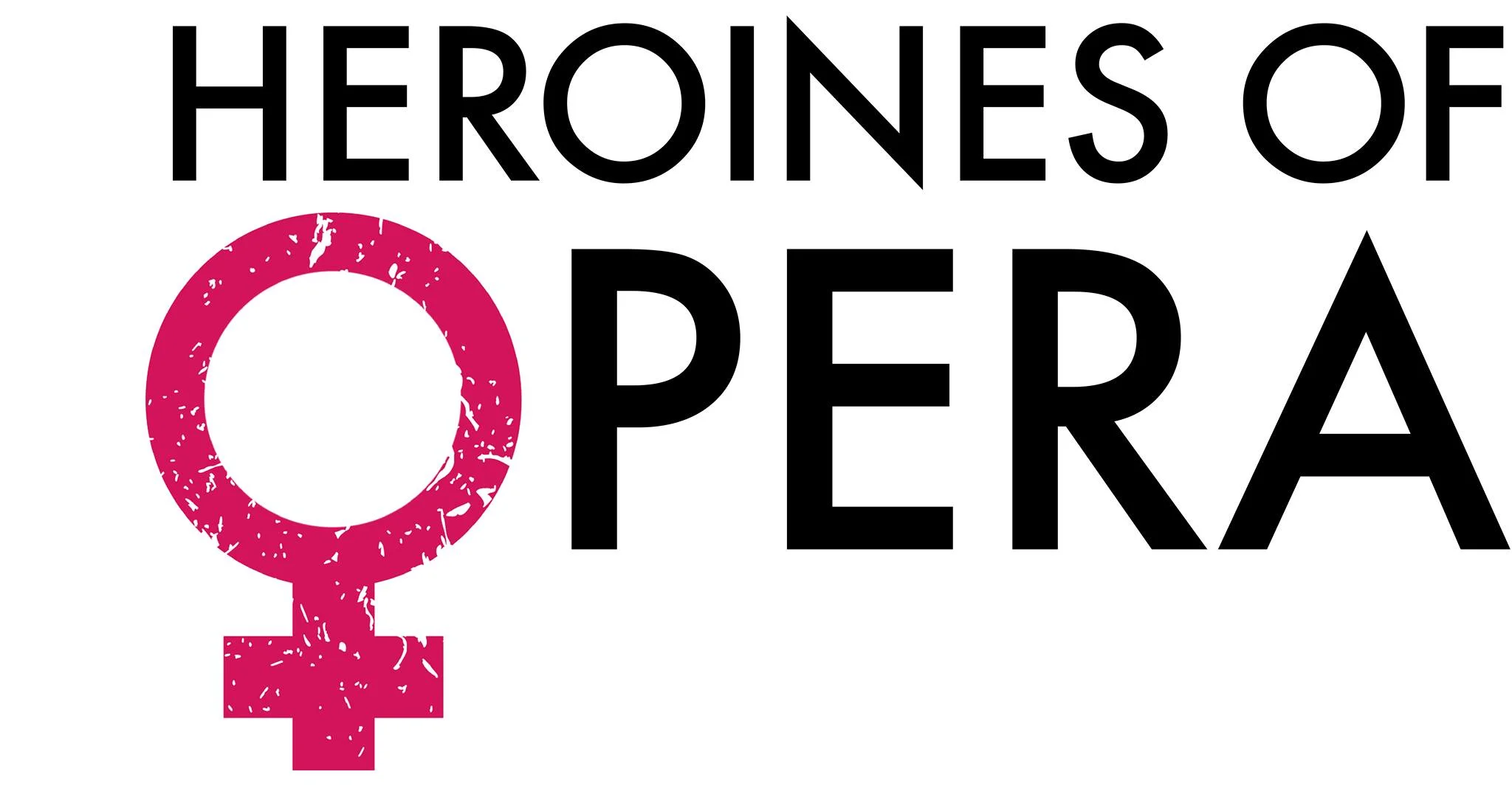 Heroines of Opera