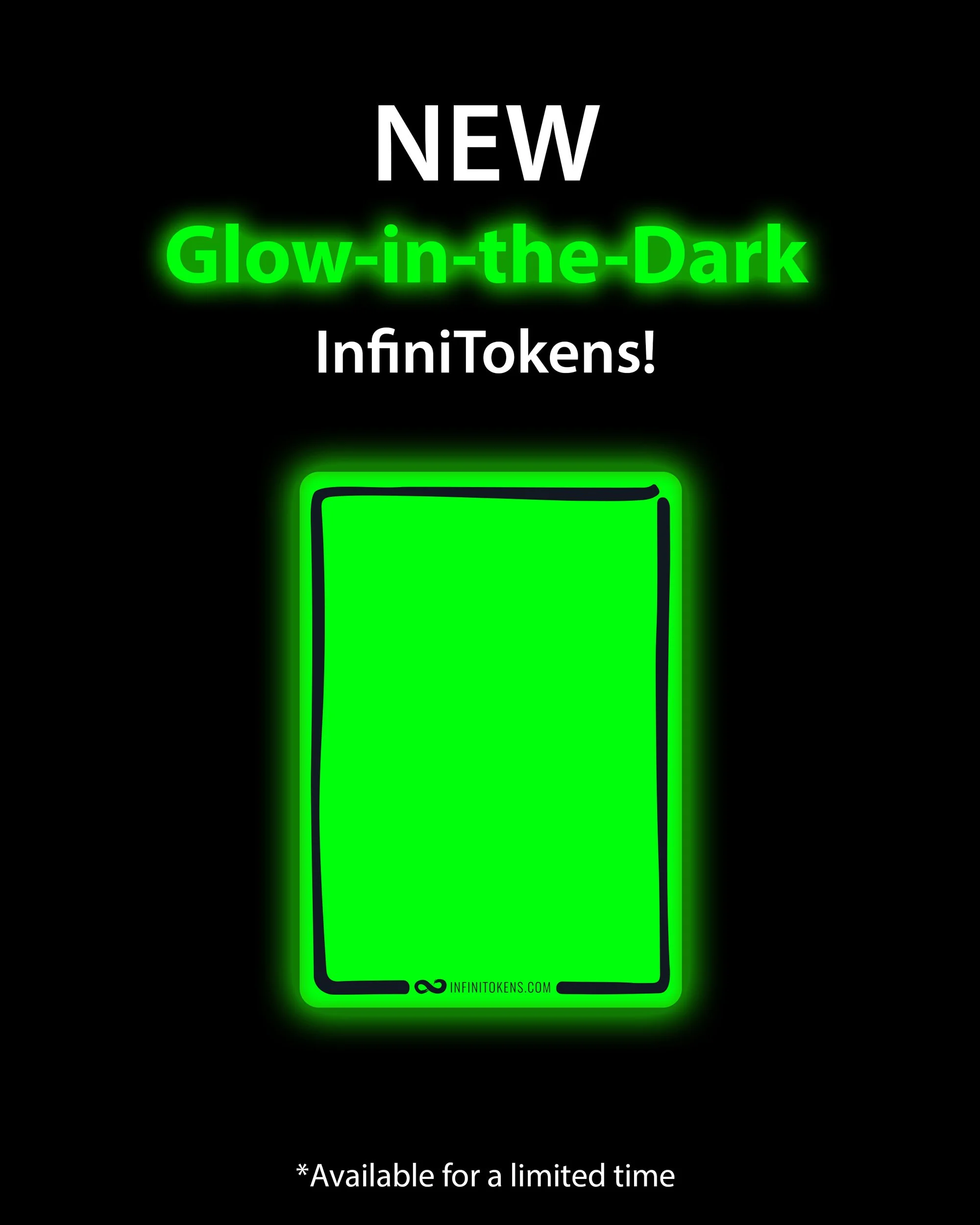 NEW: Glow-in-the-Dark InfiniTokens!