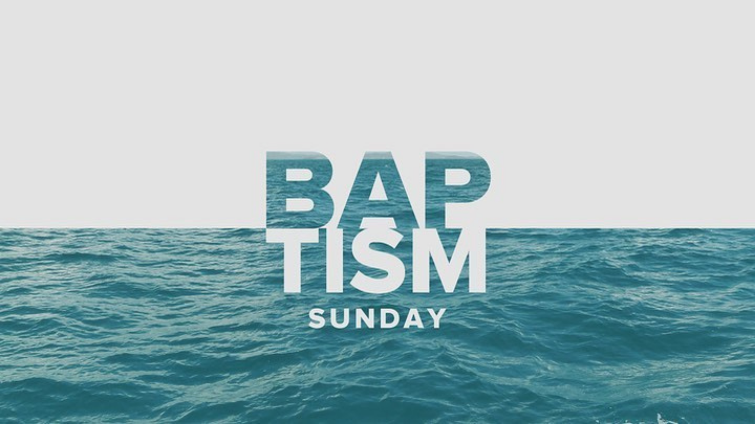 BAPTISM SUNDAY