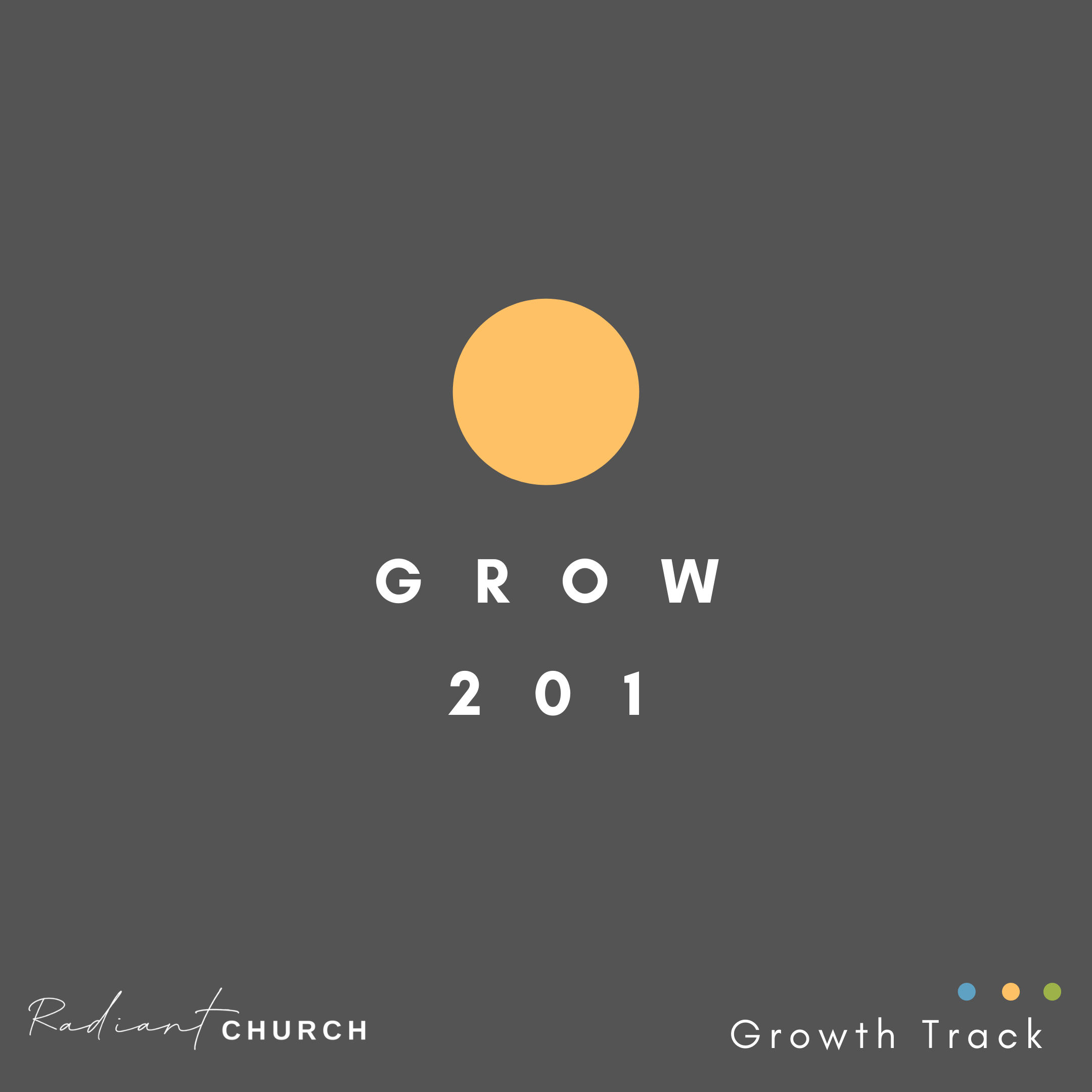 Grow 201