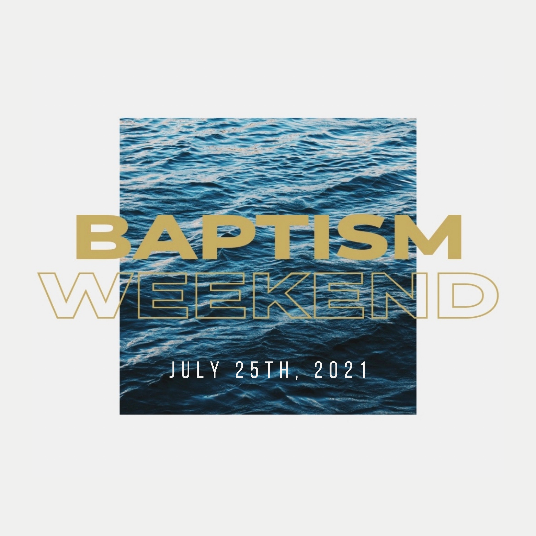 BAPTISM SUNDAY | JULY 25TH