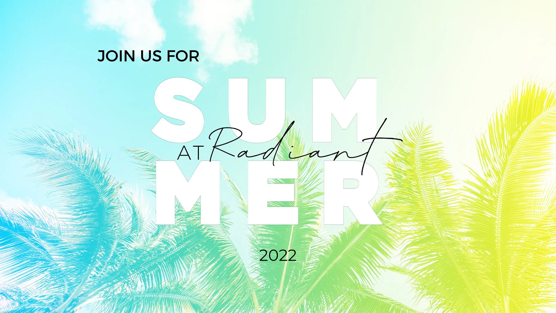 Summer At Radiant