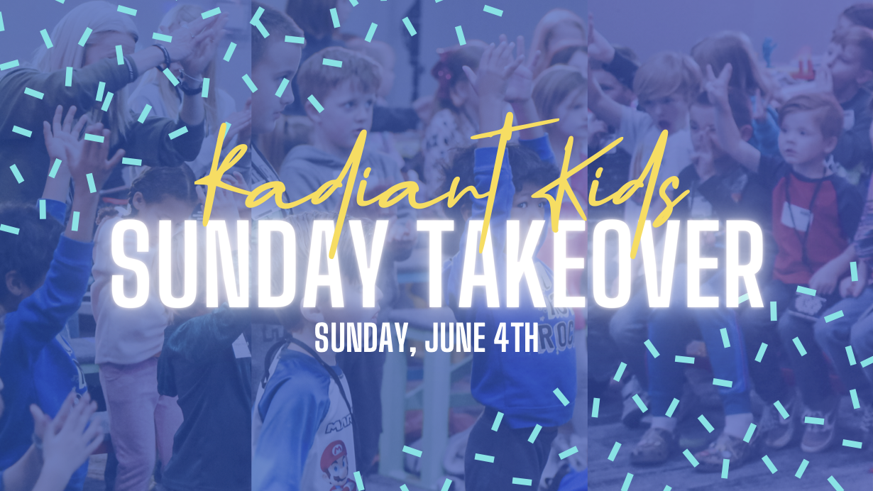RADIANT KIDS TAKE-OVER