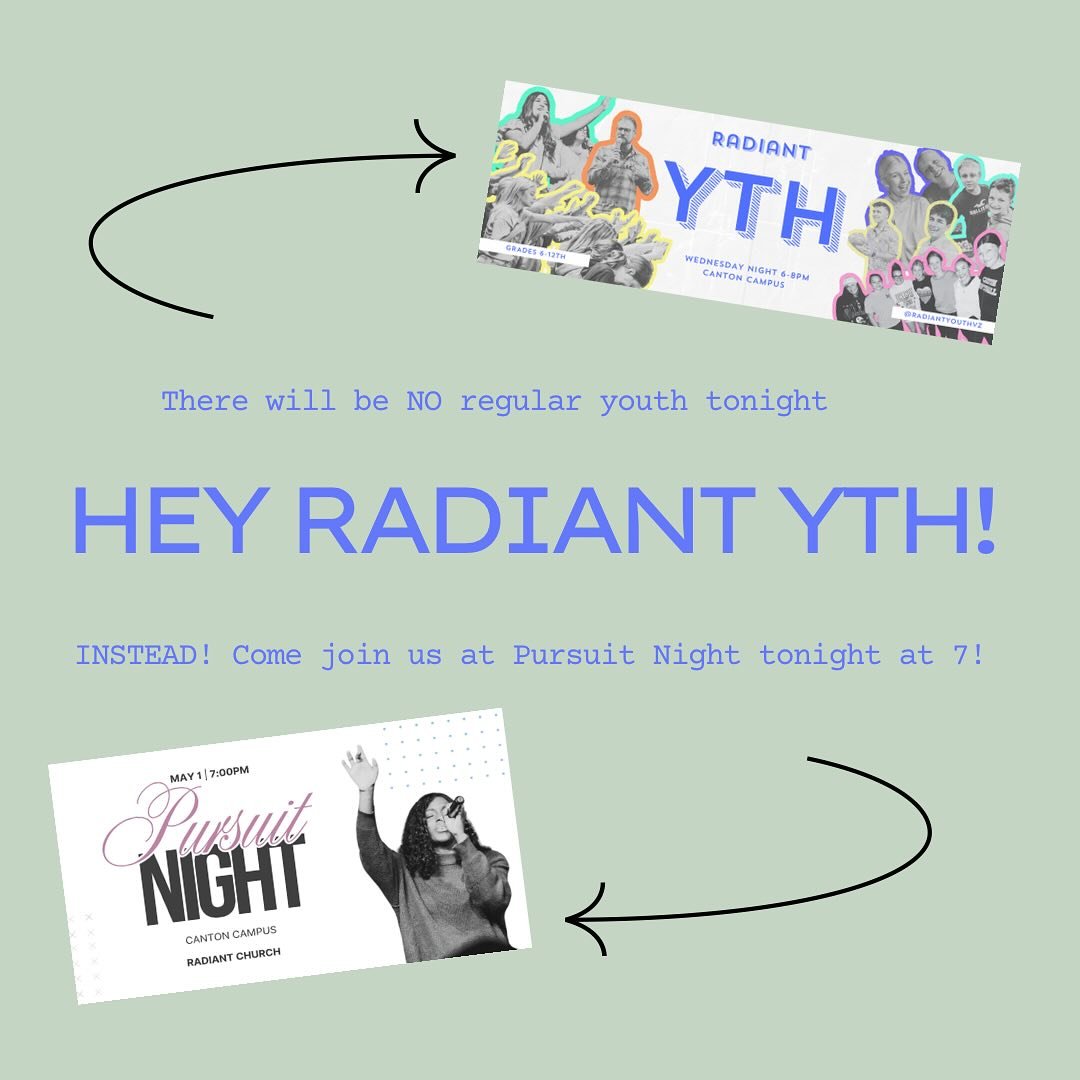 Hey Radiant YTH! There will be NO regular youth tonight. INSTEAD, come join us for our all church Pursuit Night! We&rsquo;ve got a section of seating reserved just for you and your friends!