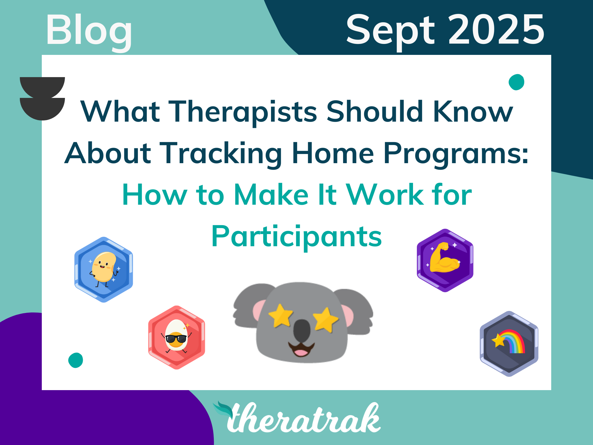 What Therapists Should Know About Tracking Home Programs: How to Make It Work for Participants